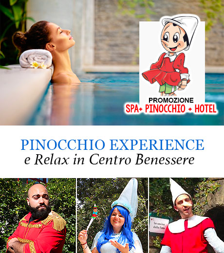 Pinocchio Experience e Hotel con Centro Benessere in Toscana