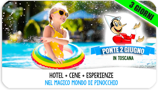 Ponte 2 Giugno in Toscana  con bambini al Parco di Pinocchio offerte e promozioni famiglia